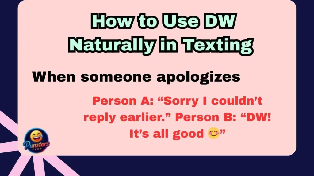 How to Use DW Naturally in Texting