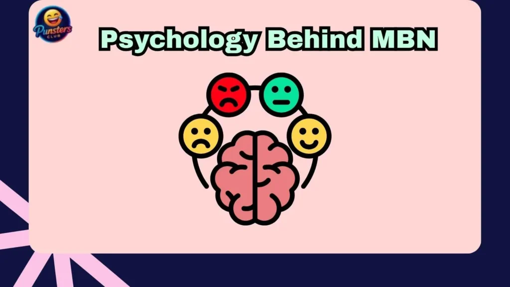 Psychology Behind MBN