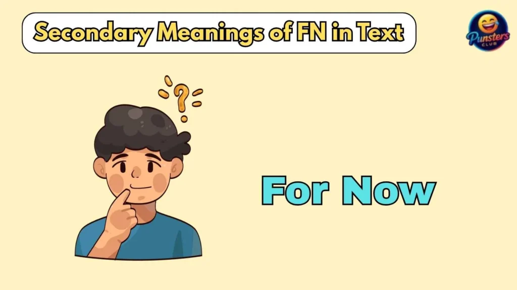 Secondary Meanings of FN in Text