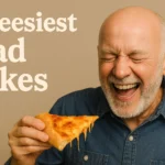 cheesiest dad jokes