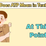 What Does ATP Mean in Text