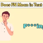 What Does FN Mean in Text