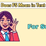 What Does FS Mean in Text