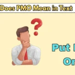 What Does PMO Mean in Text