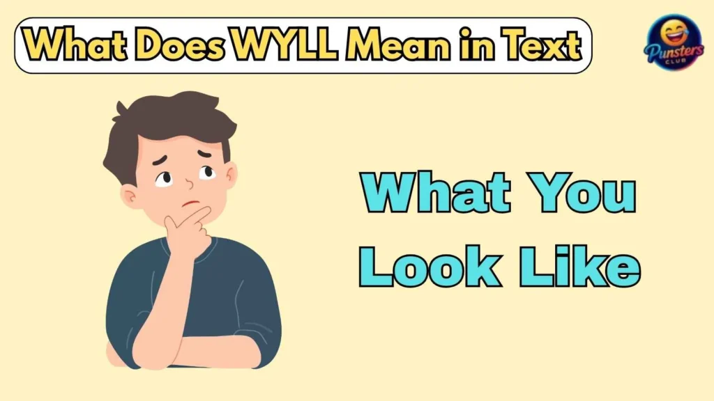 What Does WYLL Mean in Text